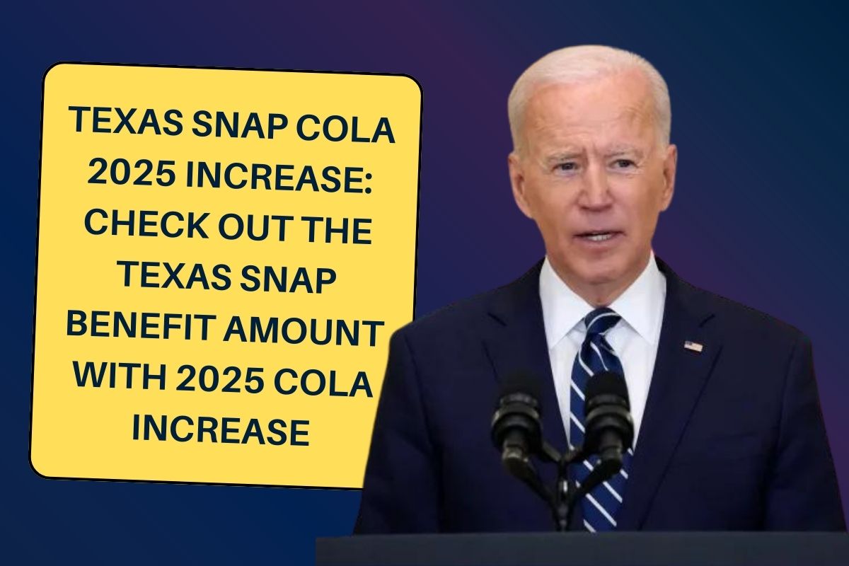 Texas SNAP COLA 2025 Increase: Check Out the Texas SNAP Benefit Amount with 2025 COLA increase