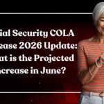 Social Security COLA Increase 2026 Update: What is the Projected Increase in June?